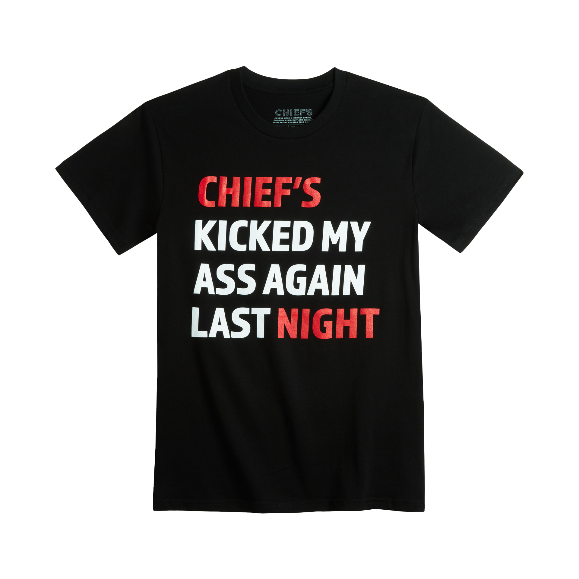 Chief's Kicked My... T-Shirt - Black